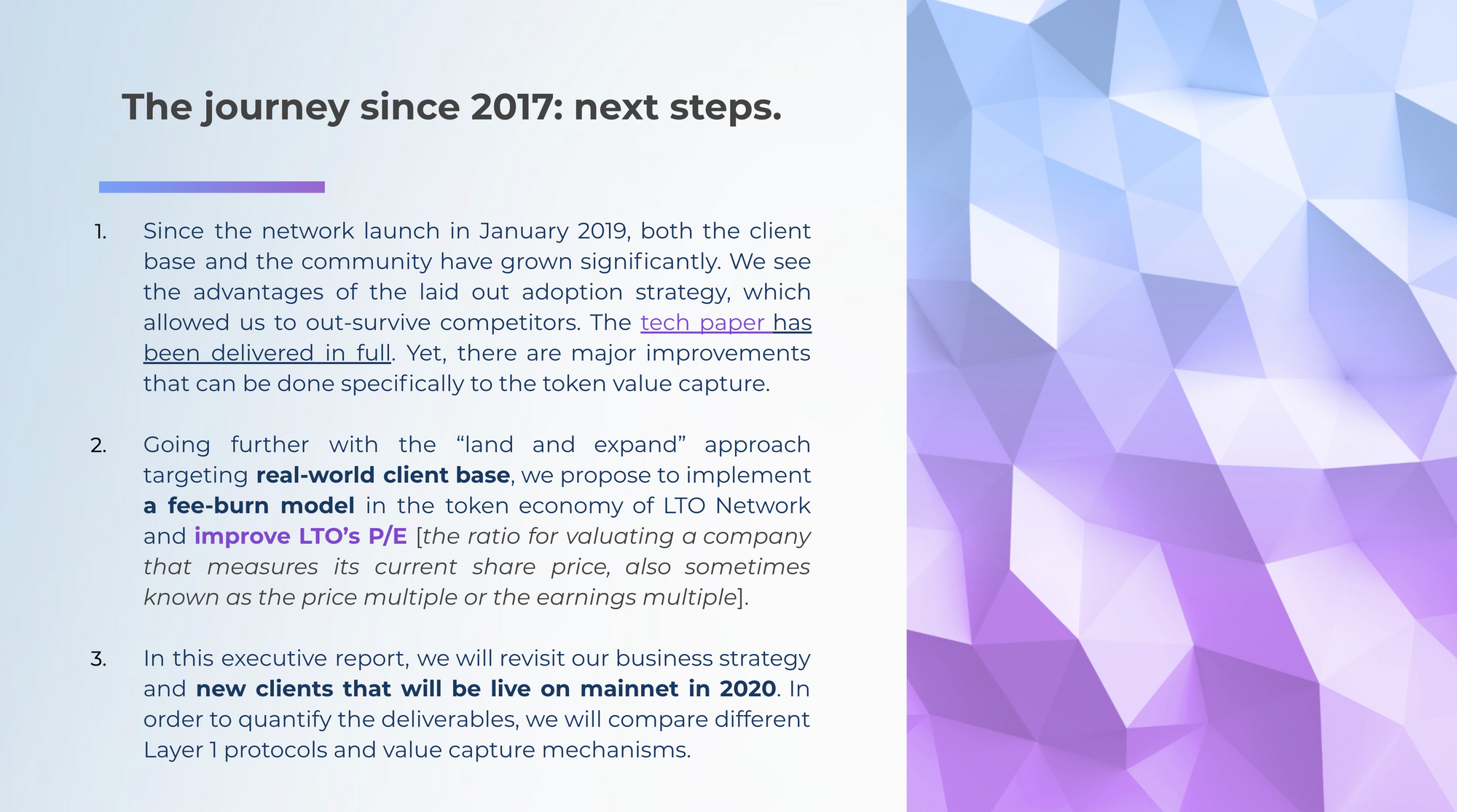We have come a long way with the community since 2017, and have built out the tech stack which has been validated by multiple integrators. However, this is just the start for adoption!